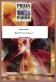 BRATTON SILVER MARCH - Parts & Score, MARCHES