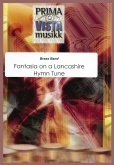 FANTASIA on a LANCASHIRE HYMN TUNE - Parts & Score