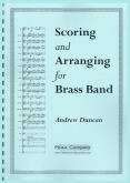 SCORING and ARRANGING for BRASS BAND - Book