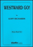 WESTWARD GO - Parts & Score, LIGHT CONCERT MUSIC