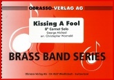 KISSING A FOOL - Bb.Cornet Solo - Parts & Score, SOLOS - B♭. Cornet & Band