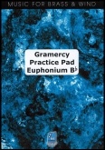 GRAMERCY PRACTICE PAD - Bb.Euphonium Version