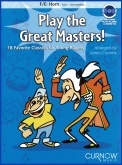 PLAY the GREAT MASTERS for Eb. Horn - Solo Book with CD