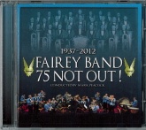 FAIREY BAND 75 NOT OUT ! - CD, BRASS BAND CDs