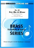 CRY ME A RIVER - Cornet Solo with Piano Accompaniment, SOLOS - B♭. Cornet/Trumpet with Piano