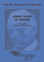 SWEET HOUR of PRAYER - Trombone Solo & Band - Pts. & Sc., WILFRED HEATON EDITION