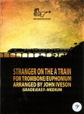 STRANGER ON THE A TRAIN - Trombone/Euphonium Solo & Piano, SOLOS - Trombone, SOLOS - Euphonium