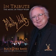 IN TRIBUTE - ( The Music of Philip Wilby ) CD, BRASS BAND CDs