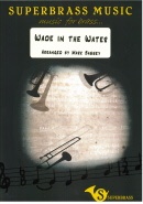 WADE IN THE WATER - Ten Part Brass - Parts & Score, SUPERBRASS 10 Part