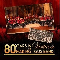 80 YEARS IN THE MAKING - VIRTUOSI GUS BAND - CD, BRASS BAND CDs