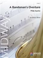 A BANDSMAN'S OVERTURE - Parts & Score