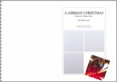 A GERMAN CHRISTMAS - Parts & Score, Christmas Music