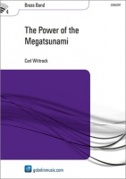 THE POWER OF THE MEGATSUNAMI - Parts & Score, TEST PIECES (Major Works)