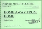 HOME AWAY FROM HOME - Parts & Score, SOLOS - B♭. Cornet & Band