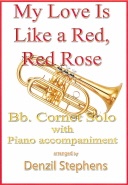 MY LOVE IS LIKE A RED, RED ROSE - Bb Solo with Piano accomp.