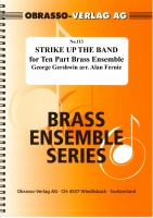 STRIKE UP THE BAND - Ten Part Brass Parts & Score, TEN PART BRASS MUSIC