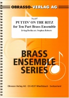 PUTTIN' ON THE RITZ - Ten Part Brass - Parts & Score, TEN PART BRASS MUSIC