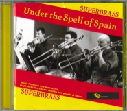 UNDER THE SPELL of SPAIN - CD, BRASS BAND CDs