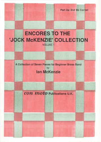 ENCORES TO JOCK MCKENZIE Coll. Vol 1, PART 2A, Bb Cornet, Beginner/Youth Band, Con Moto Brass