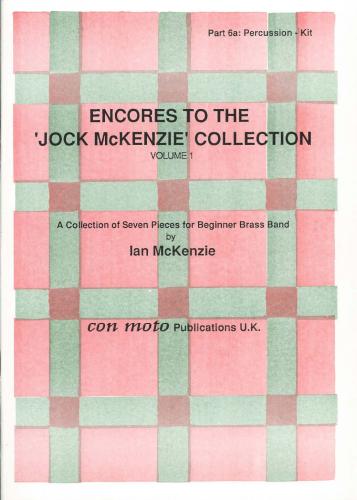 ENCORES TO JOCK MCKENZIE COLLECTION Vol. 1, Part 6A, KIT, Con Moto Brass, Beginner/Youth Band