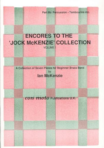 ENCORES TO JOCK MCKENZIE COLLECTION Vol. 1,Part 6B, Percussi, Con Moto Brass, Beginner/Youth Band