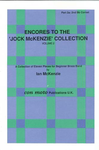 ENCORES TO JOCK MCKENZIE COLLECTION Vol. 2, PART 2A, Bb Corn, Con Moto Brass, Beginner/Youth Band