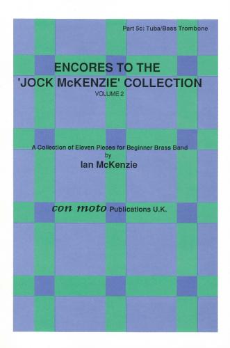 ENCORES TO JOCK MCKENZIE COLLECTION Vol 2,PART 5C, Tuba in B, Con Moto Brass, Beginner/Youth Band