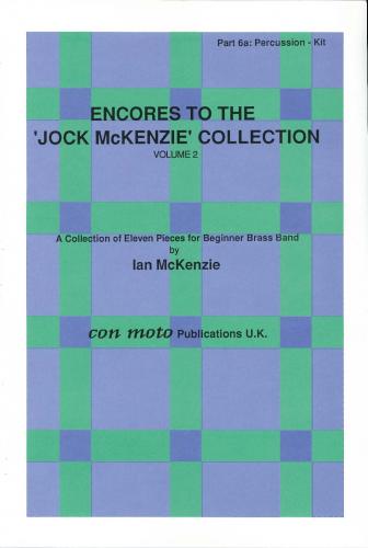 ENCORES TO JOCK MCKENZIE COLLECTION VOLUME 2, Part 6A, Drum, Con Moto Brass, Beginner/Youth Band