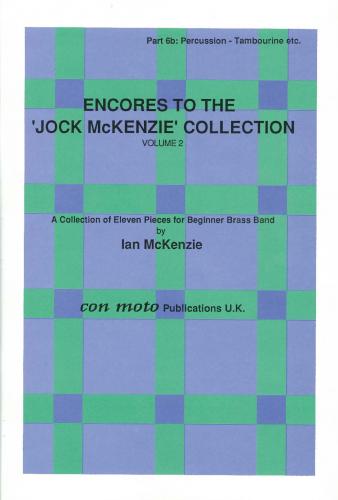 ENCORES TO JOCK MCKENZIE COLLECTION Vol 2, PART 6B, Percussi, Con Moto Brass, Beginner/Youth Band
