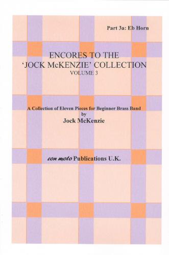 ENCORES TO JOCK MCKENZIE COLLECTION Vol 3, Part 3A, Eb Horn, Con Moto Brass, Beginner/Youth Band