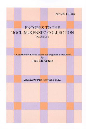 ENCORES TO JOCK MCKENZIE COLLECTION Vol. 3, Part 3B, F Horn, Con Moto Brass, Beginner/Youth Band