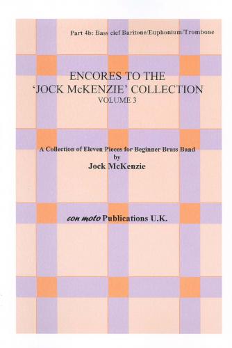 ENCORES TO JOCK MCKENZIE COLLECTION Vol 3, Part 4B in BC, Con Moto Brass, Beginner/Youth Band