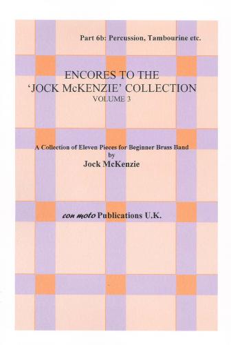 ENCORES TO JOCK MCKENZIE COLLECTION Vol 3,PART 6B, Percussio, Con Moto Brass, Beginner/Youth Band