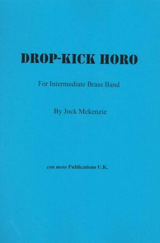 DROP'KICK HORO - Score only, Beginner/Youth Band, Con Moto Brass