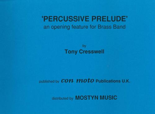 PERCUSSIVE PRELUDE - Parts & Score, Con Moto Brass