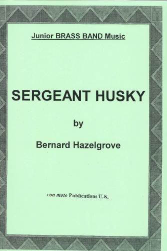 SERGEANT HUSKY - Score only, Con Moto Brass