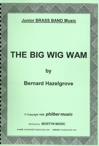 THE BIG WIG WAM - Parts & Score, Con Moto Brass