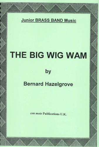 THE BIG WIG WAM - Score only