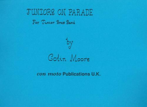 JUNIORS ON PARADE - Parts & Score, Beginner/Youth Band, Con Moto Brass