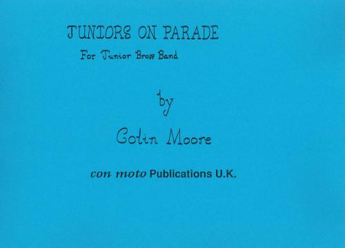JUNIORS ON PARADE - Score only, Beginner/Youth Band, Con Moto Brass