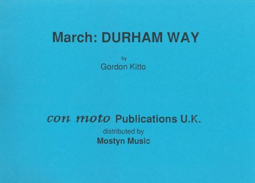 DURHAM WAY - Score only, MARCHES, Con Moto Brass