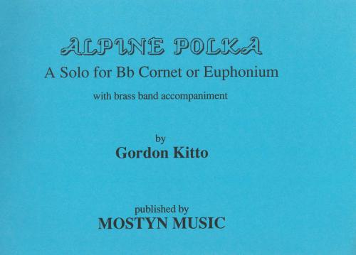 ALPINE POLKA - Score only, SOLOS - B♭. Cornet & Band
