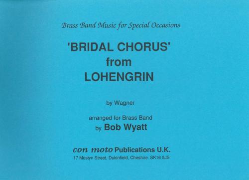 BRIDAL MARCH FROM LOHENGRIN - Parts & Score, LIGHT CONCERT MUSIC, Con Moto Brass