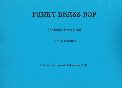 FUNKY BRASS HOP - Score only, Beginner/Youth Band, Con Moto Brass