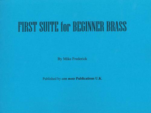 FIRST SUITE FOR JUNIOR BRASS - Score only, Beginner/Youth Band, Con Moto Brass