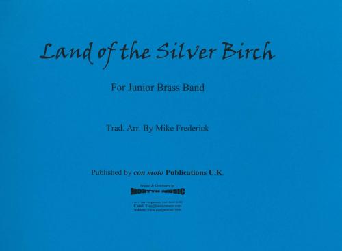 LAND OF THE SILVER BIRCH - Parts & Score, Beginner/Youth Band, Con Moto Brass