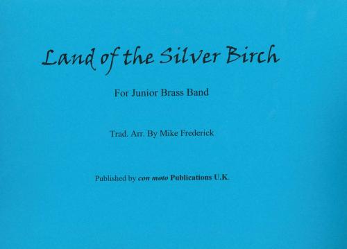 LAND OF THE SILVER BIRCH - Score only