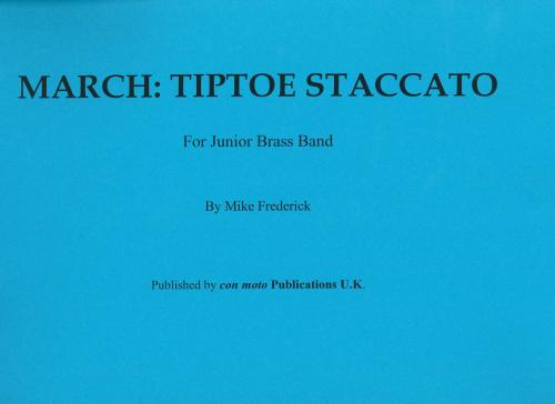 MARCH: TIPTOE STACCATO - Score only, Beginner/Youth Band, Con Moto Brass