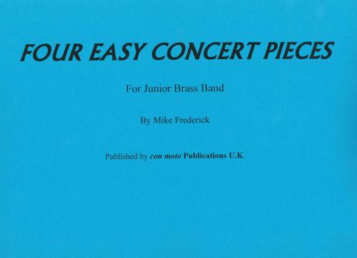 FOUR EASY CONCERT PIECES - Score only, Beginner/Youth Band, Con Moto Brass