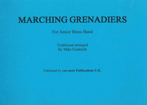 MARCHING GRENADIERS - Score only, Beginner/Youth Band, Con Moto Brass